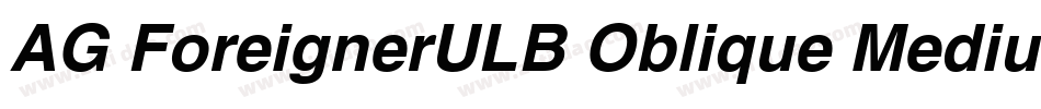 AG ForeignerULB Oblique Medium字体转换